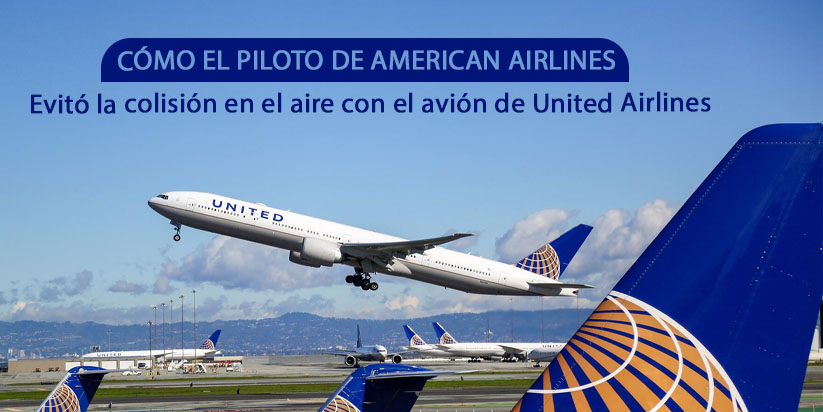 ¿Cómo pilota de American Airlines colisión en el aire evitada con el avión de United Airlines