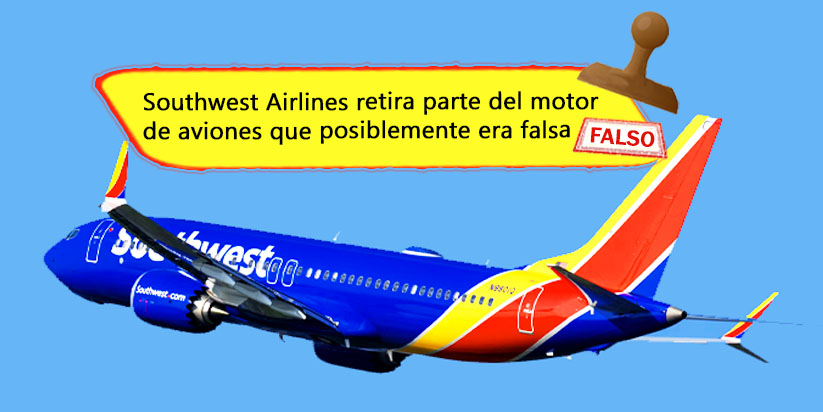 Southwest Airlines quita un parte de motor desde aviones que fue posiblemente una falsificación