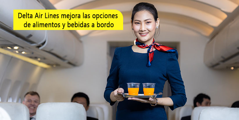 Delta Airlines mejora opciones de alimentos y bebidas a bordo