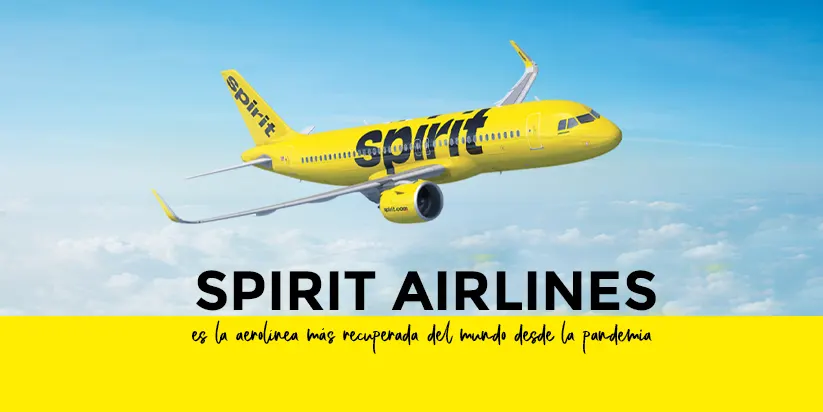 Spirit Airlines es la aerolínea más mejorada del mundo desde la pandemia