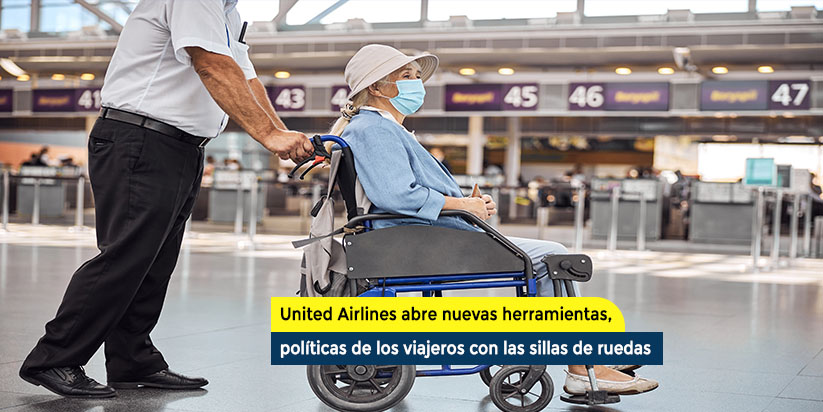 United Airlines abre nuevas herramientas, políticas de los viajeros con las sillas de ruedas