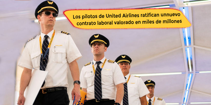 Los pilotos de United Airlines ratifican nuevo contrato laboral valorado en miles de millones