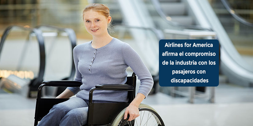 Aerolíneas por América afirma industria compromiso a viajeros con discapacidades