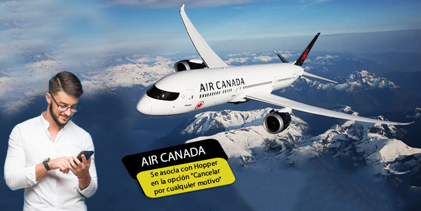 Air Canada se asocia con Hopper en opción “cancelar por cualquier motivo”