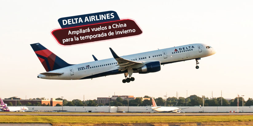 Delta Air Lines ampliará su horario de vuelos a China este invierno