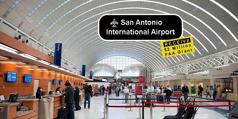 El Aeropuerto Internacional de San Antonio recibirá $2 millones
