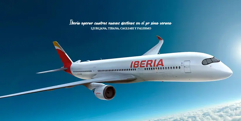 Iberia que empezar cuatros nuevos destinos en el próximo verano Ljubljana, Tirana, Cagliari y Palermo