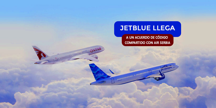 JetBlue y Air Serbia llegan a un acuerdo de código compartido