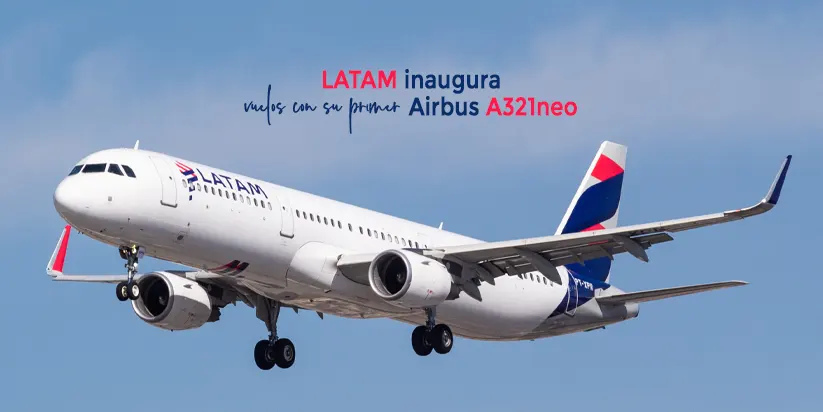 Latam inaugura vuelos con su primer Airbus-A321neo