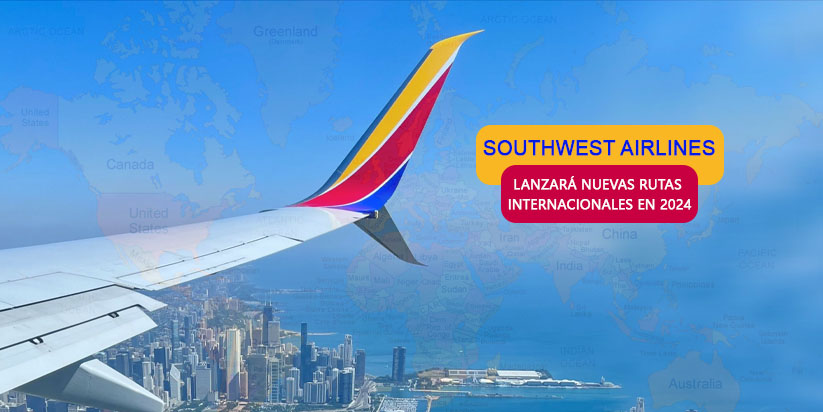 Southwest Airlines que empezar nuevo internacional rutas en 2024